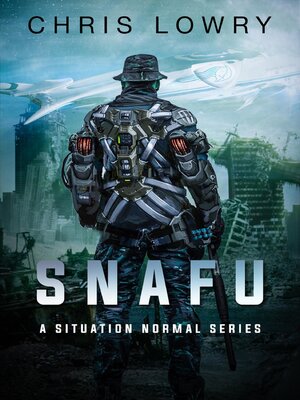cover image of Snafu--Situation Normal a sci fi action adventure